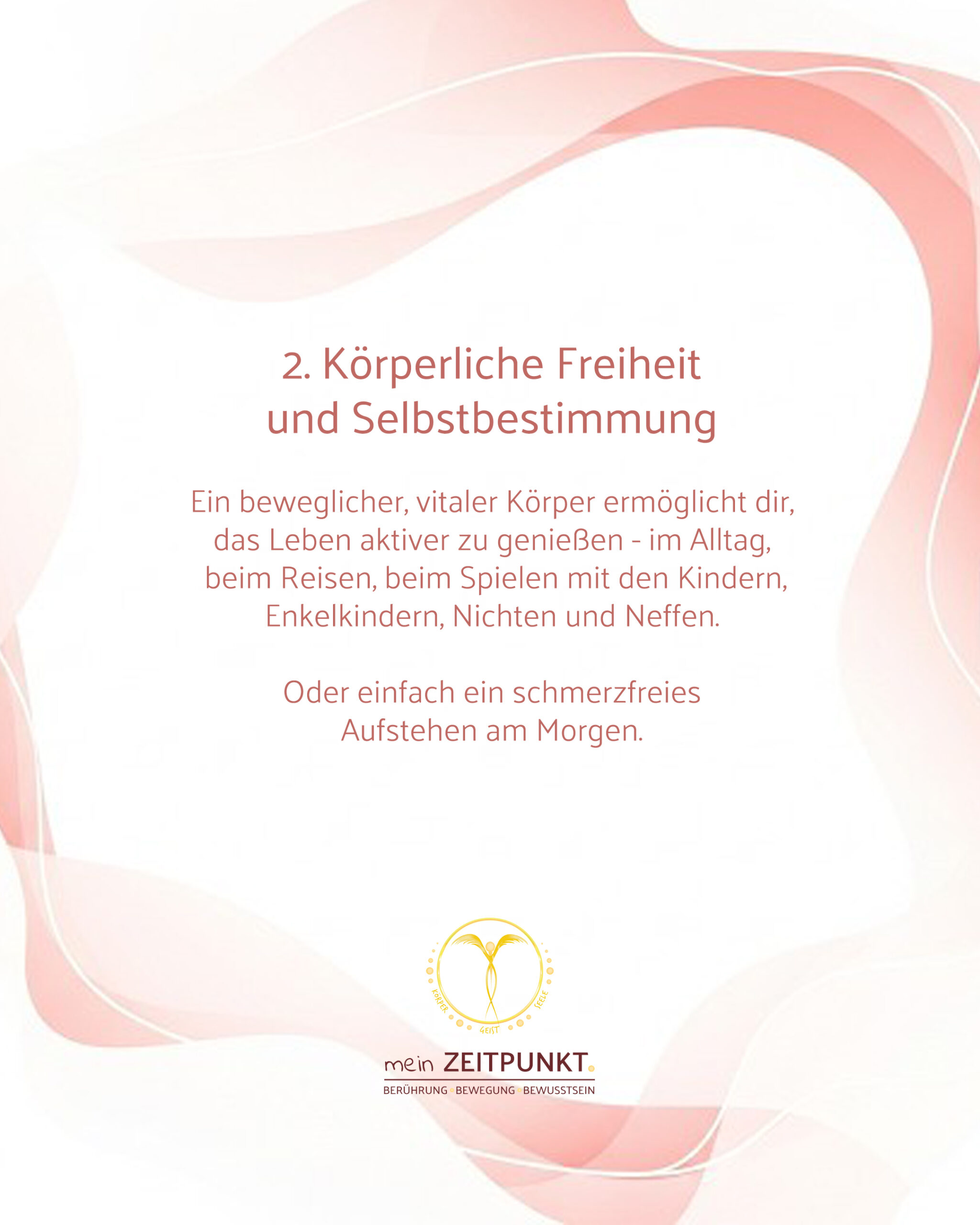 Bildtext Bewegung: körperliche Freiheit und Selbstbestimmung, ein vitaler, beweglicher Körper, ermöglicht das Leben aktiver zu genießen - im Alltag mit den Kindern, Enkelkindern, Nichten, Neffen; Oder einfach ein schmerzfreies Aufstehen am Morgen